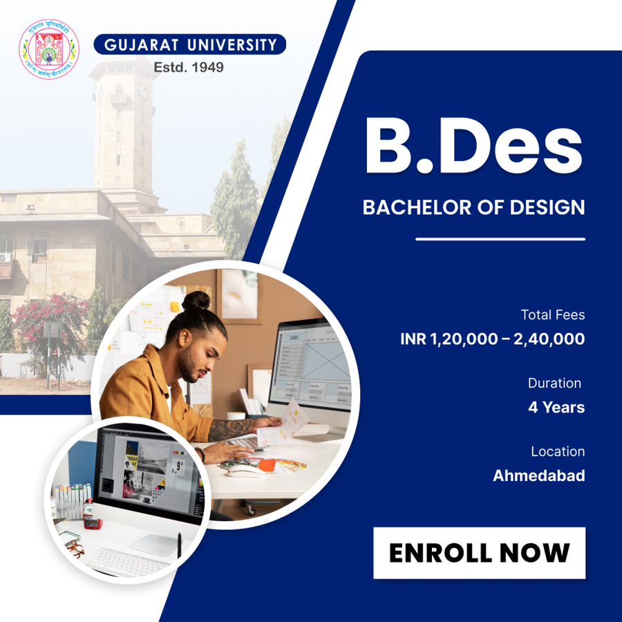 Bachelor of Design (B.Des) at Gujarat University, Ahmedabad