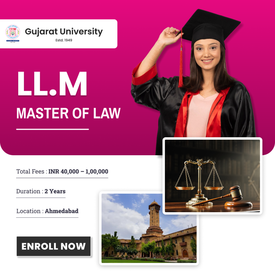 Master of Law (LL.M) at Gujarat University, Ahmedabad