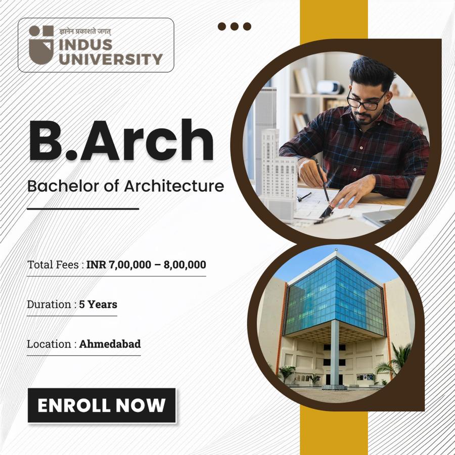 Bachelor of Architecture (B.Arch) at Indus University, Ahmedabad