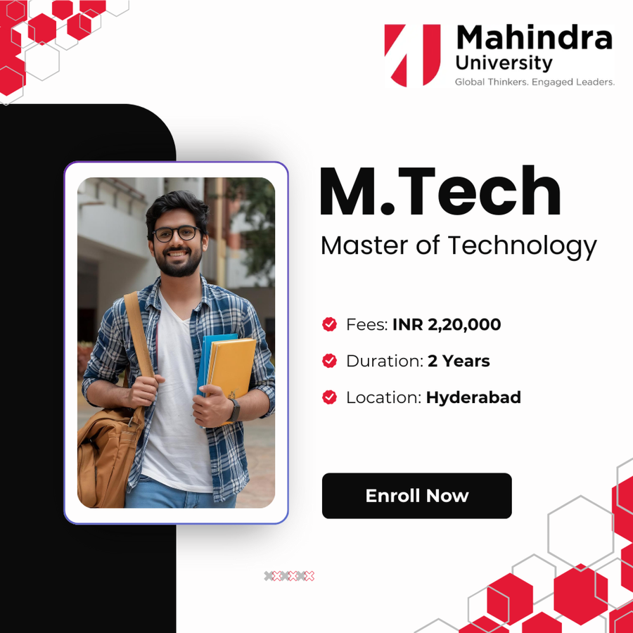 M.Tech at Mahindra University, Hyderabad