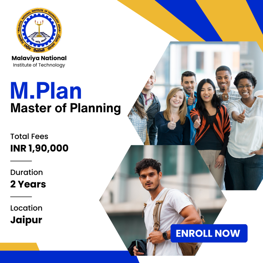 Master of Planning (M.Plan) at Malaviya National Institute of Technology (MNIT), Jaipur