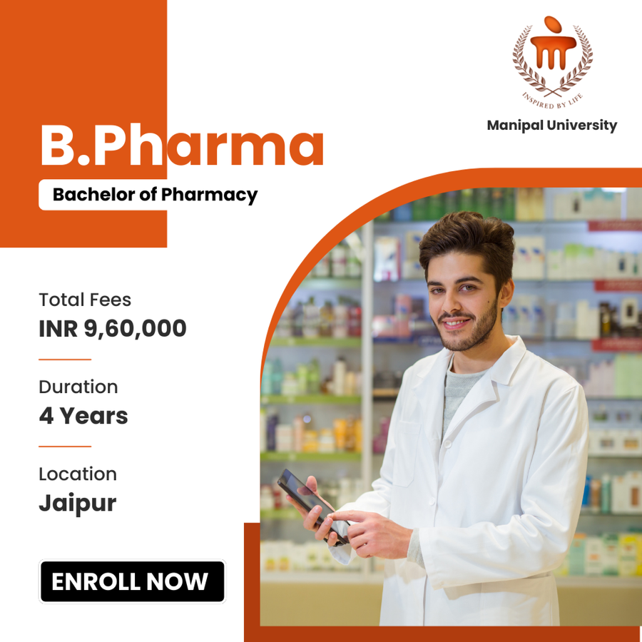 Bachelor of Pharmacy (B.Pharma) at Manipal University, Jaipur