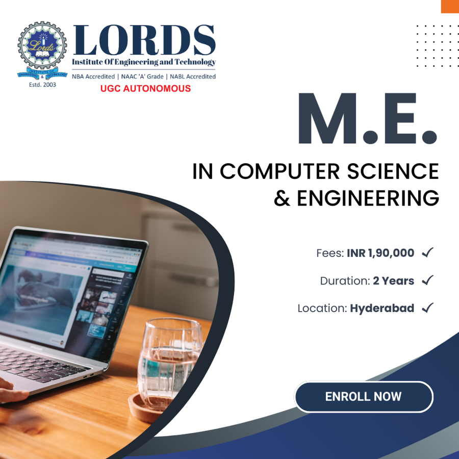 M.E. in Computer Science and Engineering at Lords Institute of Engineering and Technology, Hyderabad