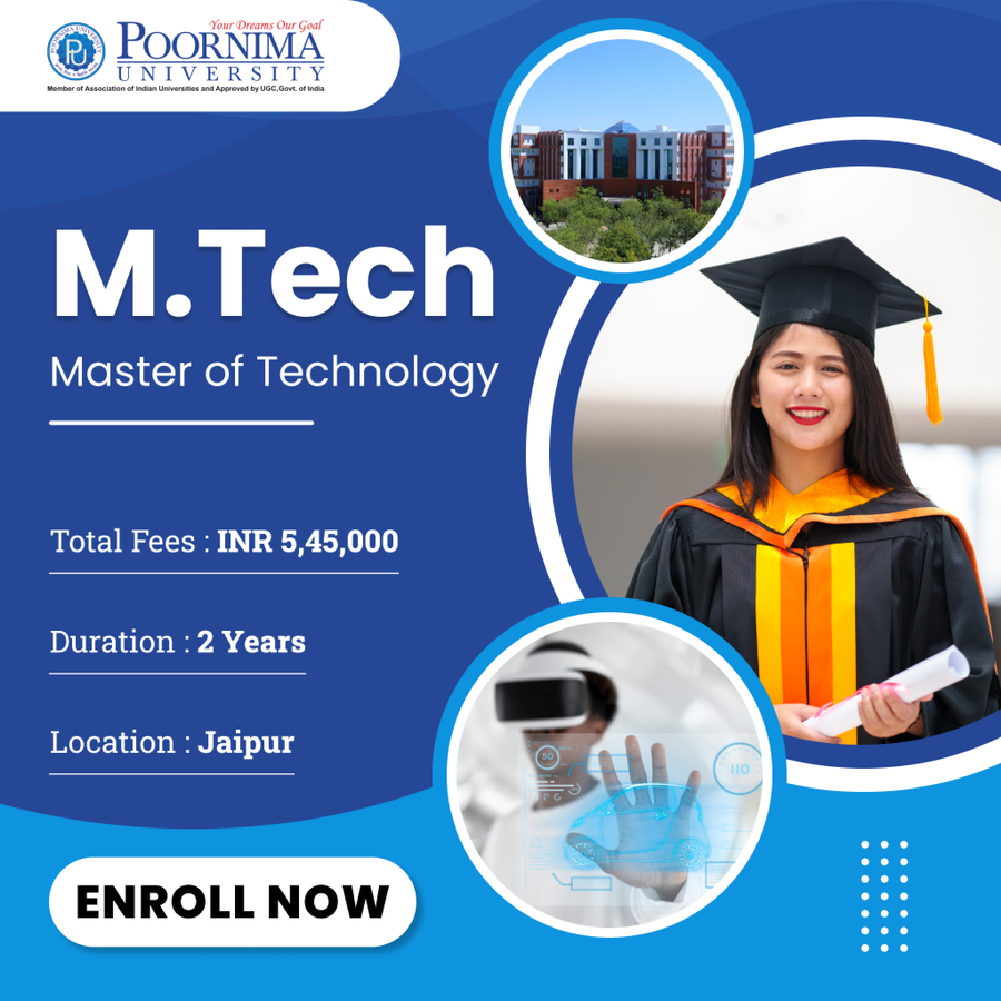 Master of Technology (M.Tech) at Poornima University, Jaipur