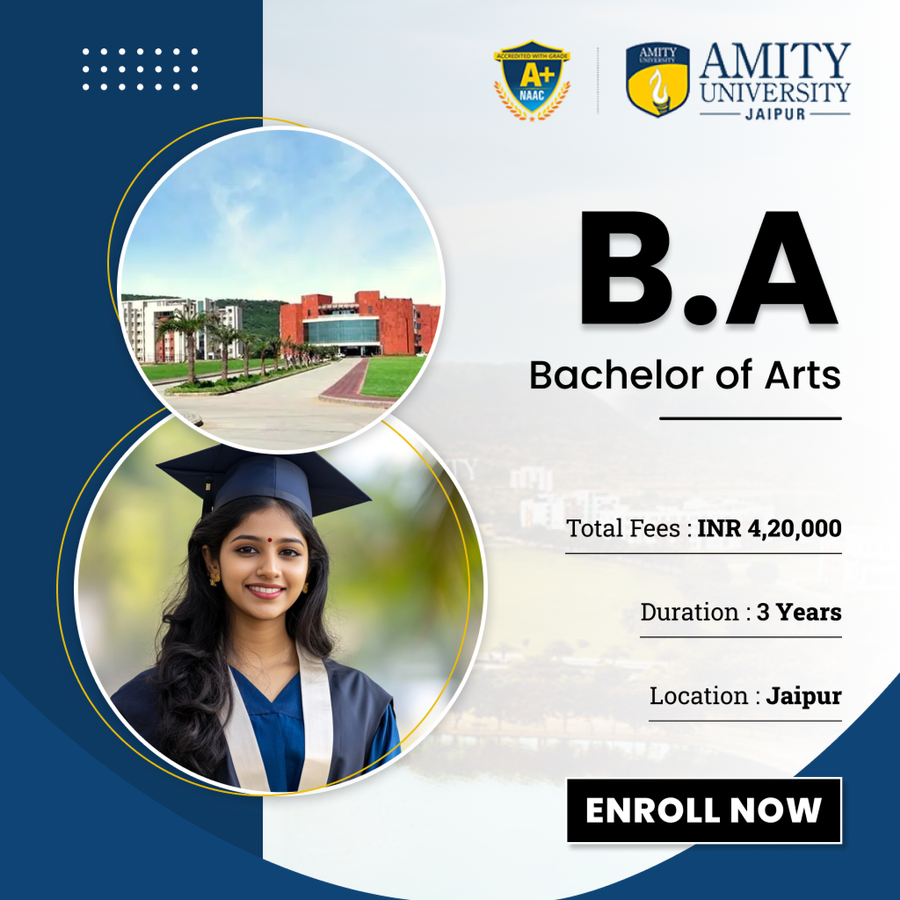 Bachelor of Arts (B.A) at Amity University, Jaipur