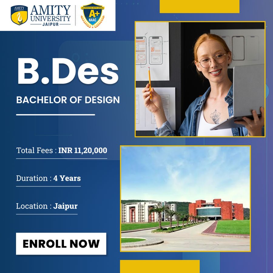 Bachelor of Design (B.Des) at Amity University, Jaipur