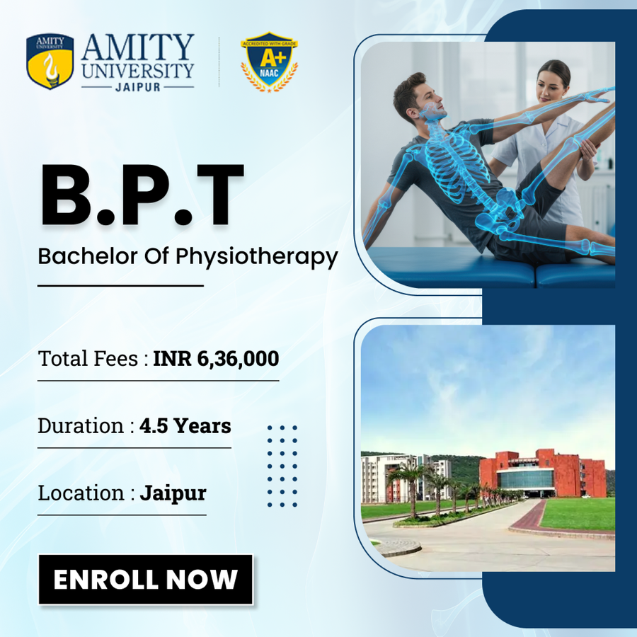 Bachelor of Physiotherapy (BPT) at Amity University, Jaipur