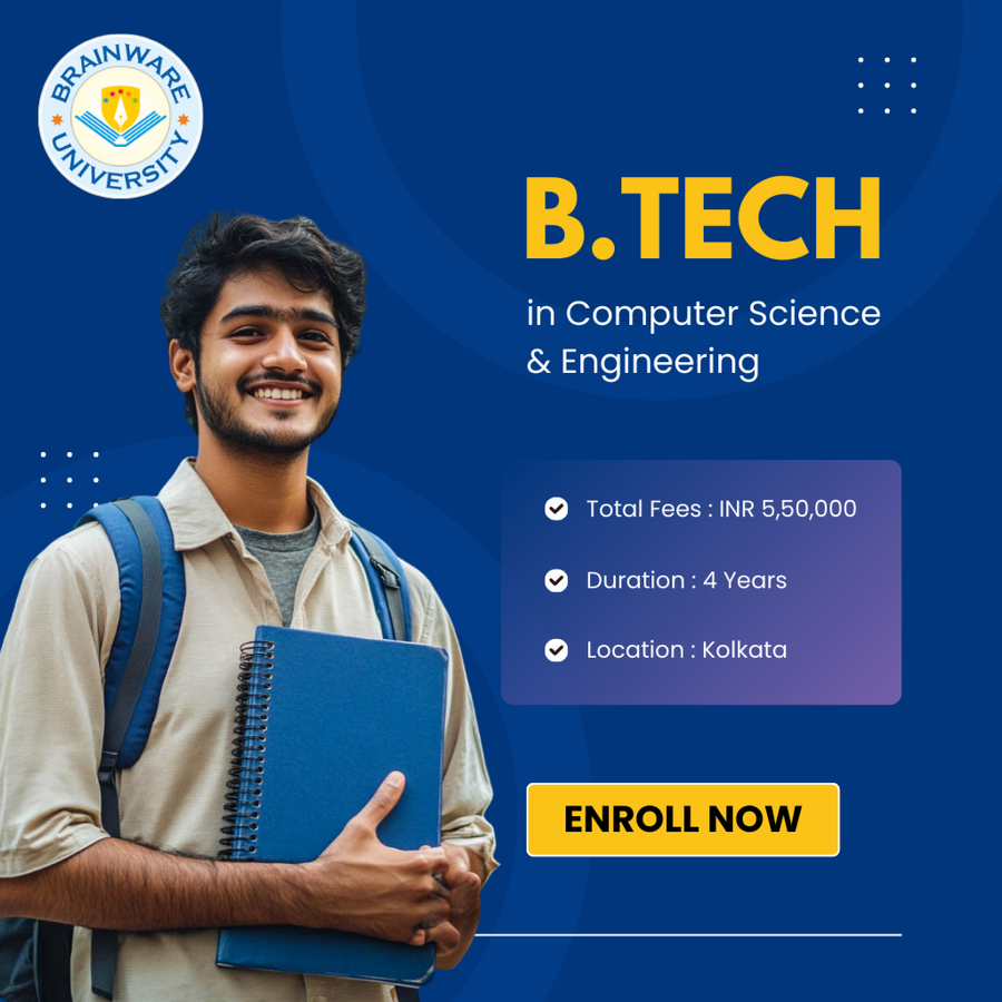 B.Tech in Computer Science & Engineering at Brainware University, Kolkata