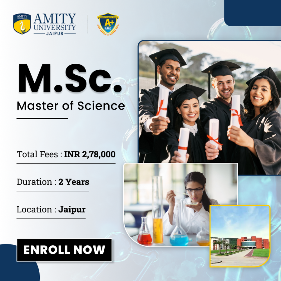 Master of Science (M.Sc) at Amity University, Jaipur