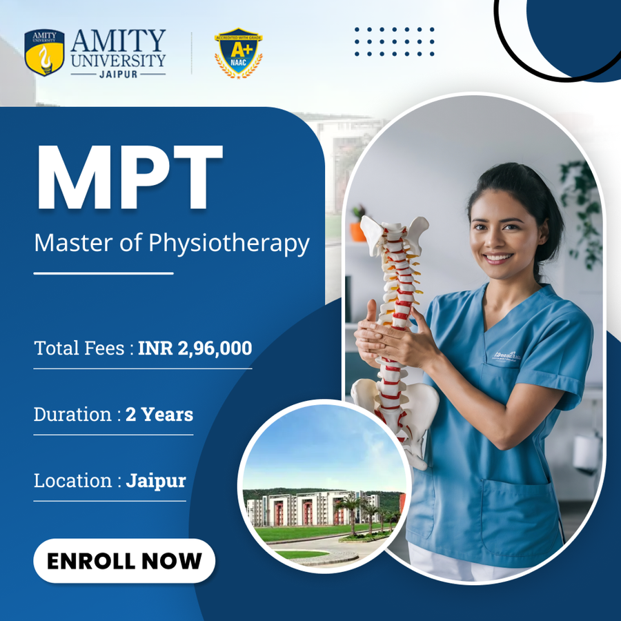 Master of Physiotherapy (MPT) at Amity University, Jaipur