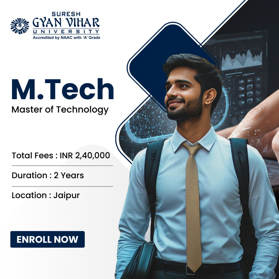 Master of Technology (M.Tech) at Suresh Gyan Vihar University, Jaipur