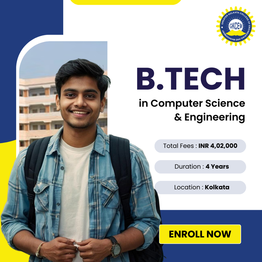 B.Tech in Computer Science & Engineering at Greater Kolkata College of Engineering and Management, Kolkata