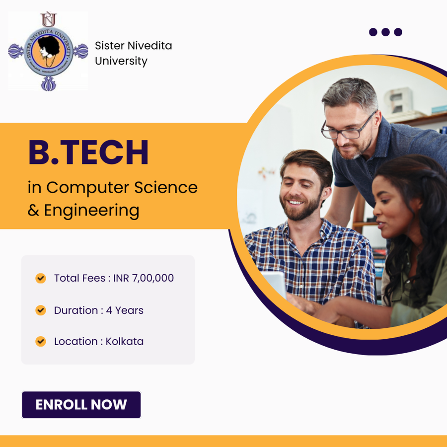 B.Tech in Computer Science & Engineering at Sister Nivedita University, Kolkata