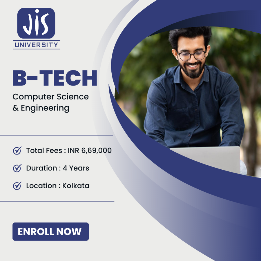 B.Tech in Computer Science & Engineering at JIS University, Kolkata