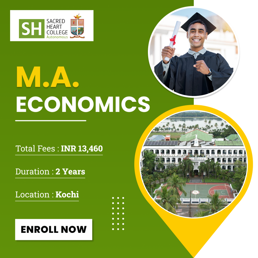Master of Arts (M.A.) Economics at Sacred Heart College, Ernakulam / Kochi / Cochin