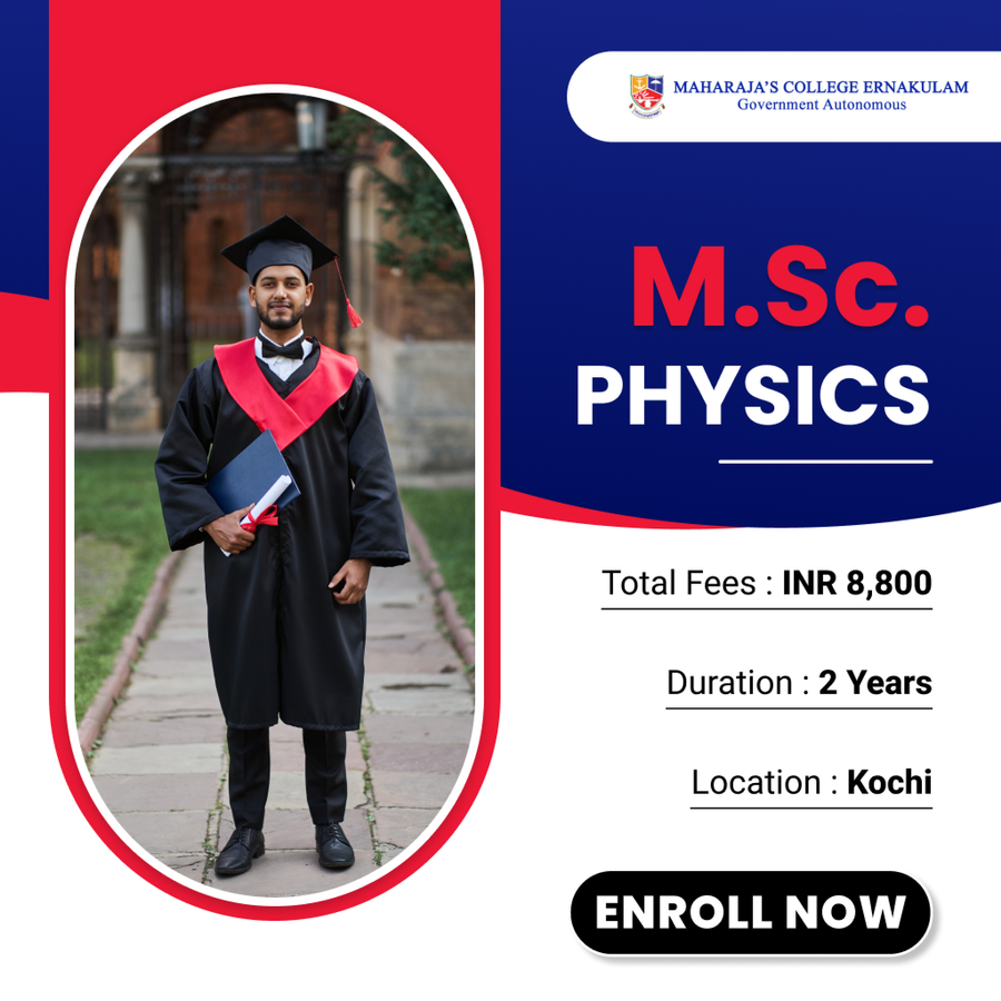 Master of Science (M.Sc.) Physics at Maharaja's College, Ernakulam / Kochi / Cochin