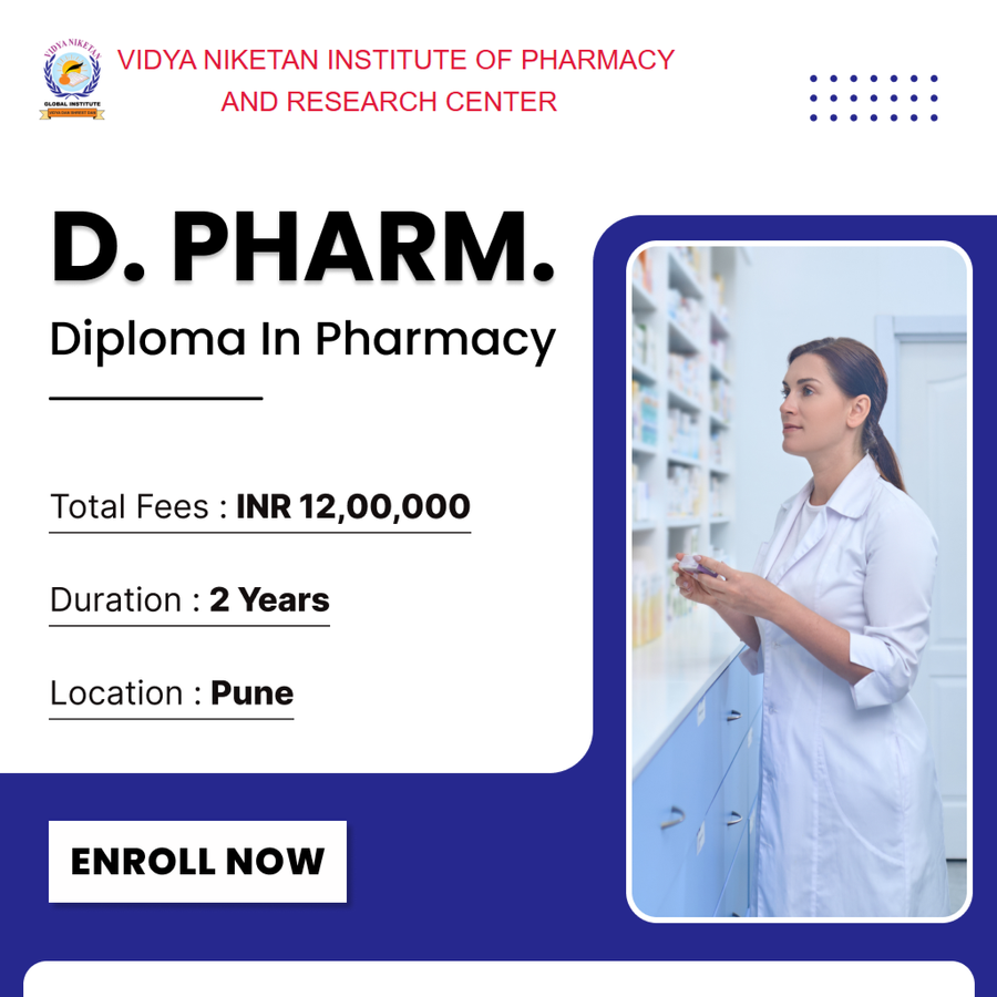 D. Pharm. at Vidya Niketan Institute of Pharmacy and Research Center, Pune