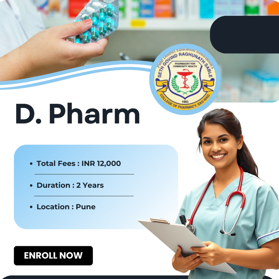 D. Pharm. at Seth Govind Raghunath Sable College of Pharmacy, Pune