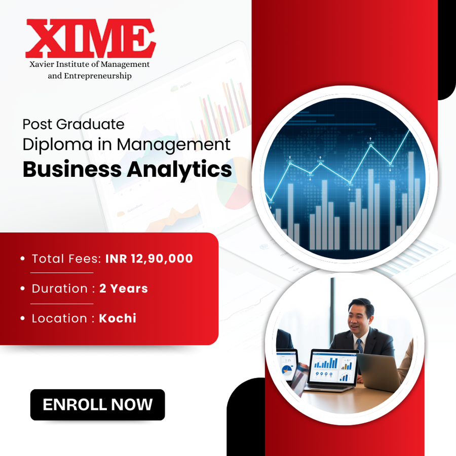 Post Graduate Diploma in Management - Business Analytics (PGDM-BA) at Xavier Institute of Management and Entrepreneurship (XIME), Ernakulam / Kochi / Cochin