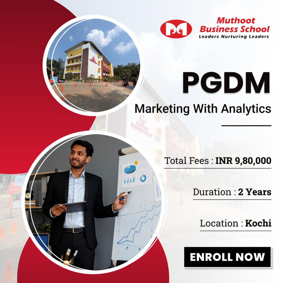 Post Graduate Diploma in Management in Marketing with Analytics at Muthoot Business School (MBS), Ernakulam / Kochi / Cochin