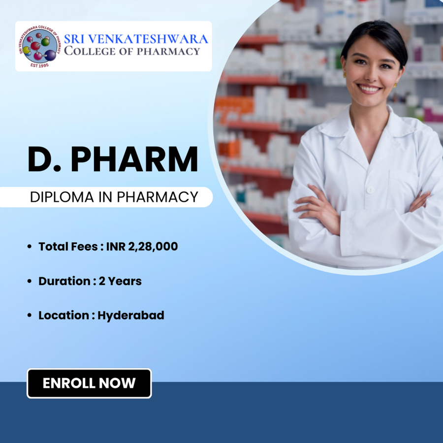 D. Pharm. at Sri Venkateshwara College of Pharmacy, Hyderabad