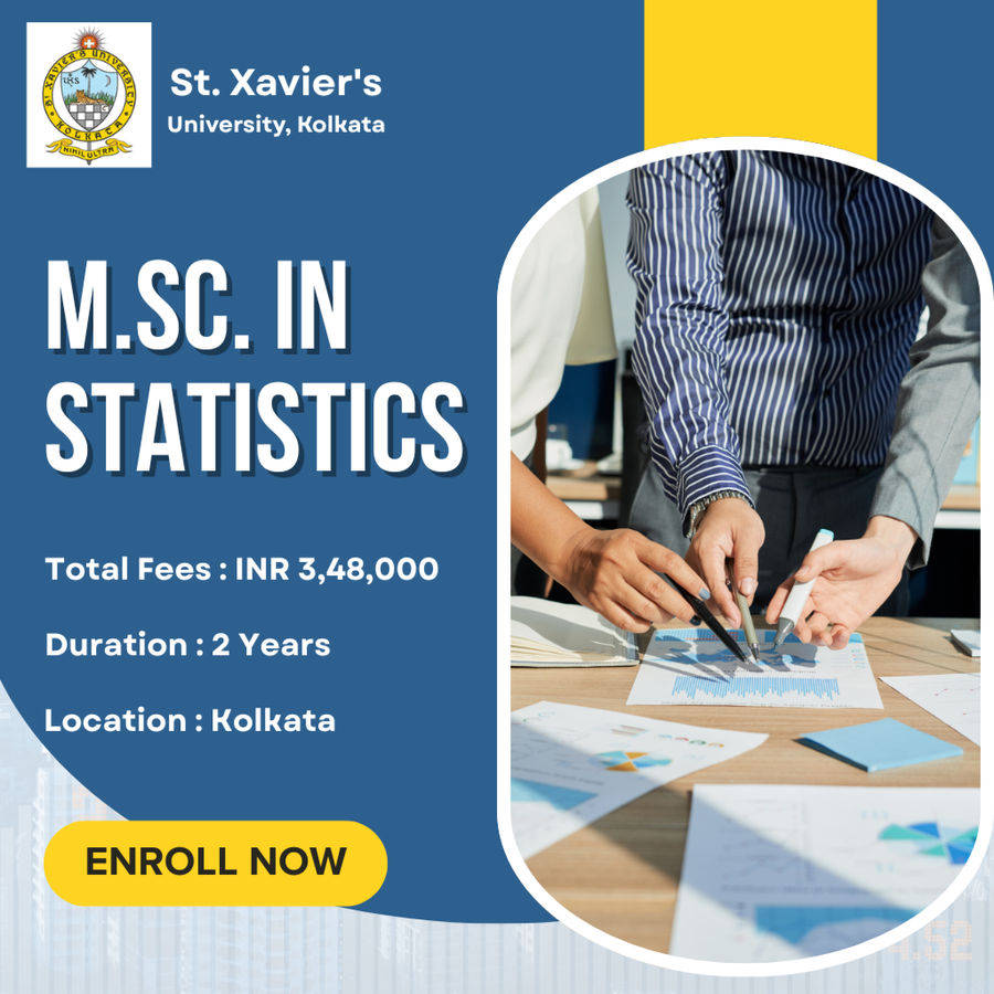 M.Sc. in Statistics at St. Xavier's University, Kolkata, Kolkata