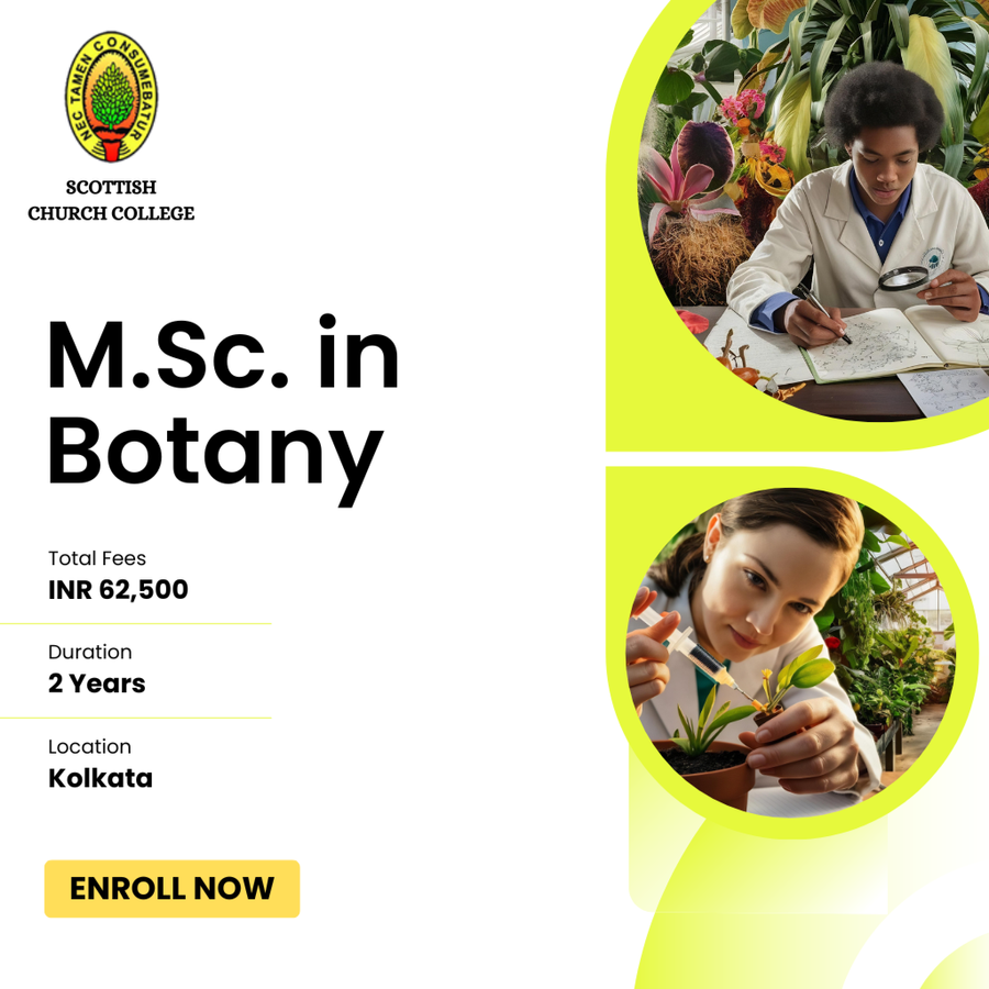 M.Sc. in Botany at Scottish Church College, Kolkata