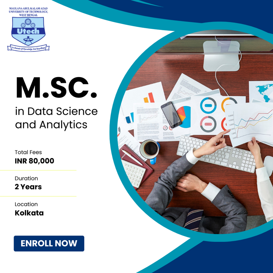 M.Sc. in Data Science and Analytics at Maulana Abul Kalam Azad University of Technology, Kolkata