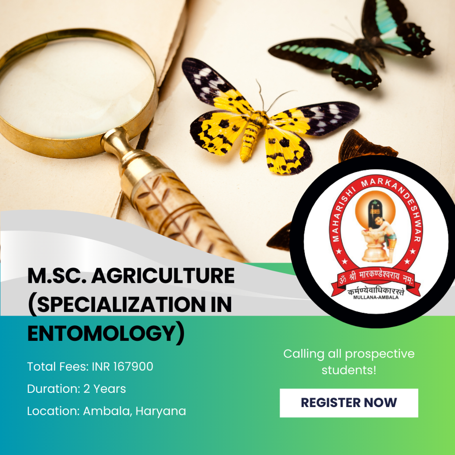M.Sc. - Agriculture (Specialization in Entomology) at Maharishi Markandeshwar (Deemed To Be University), Ambala