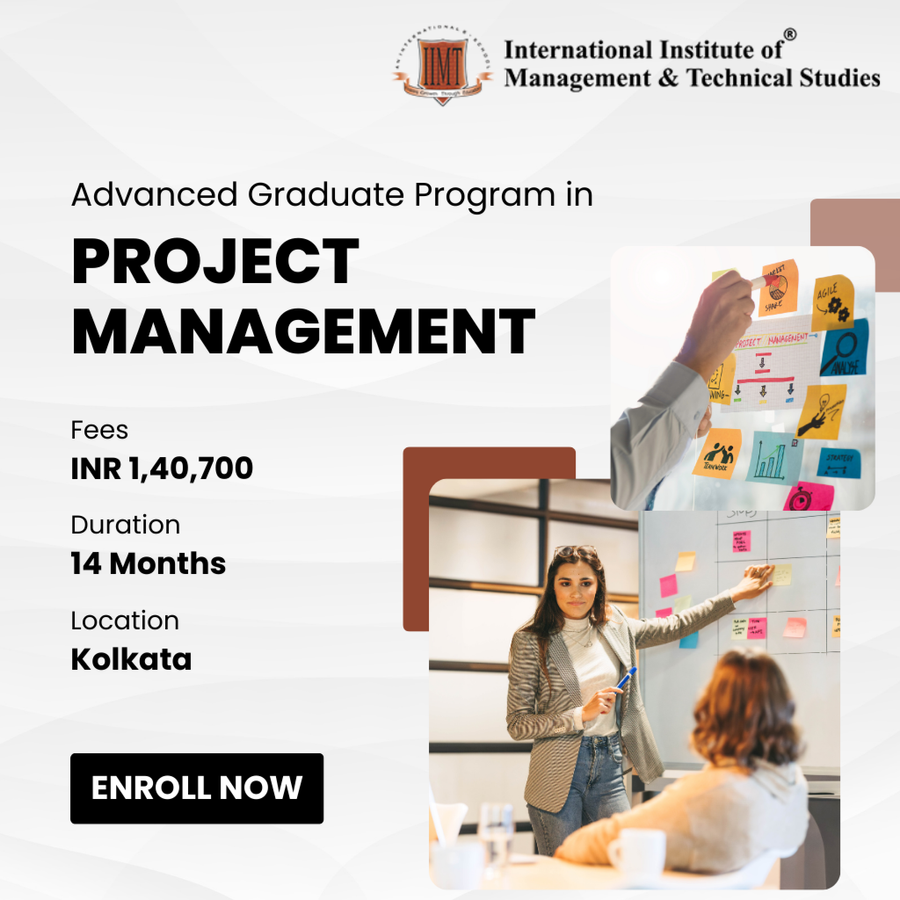 Advanced Graduate Programme in Project Management at IIMT Studies (International Institute of Management and Technical Studies), Kolkata