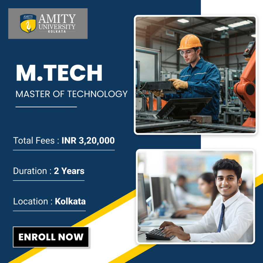 Master of Technology (M.Tech) at Amity University, Kolkata