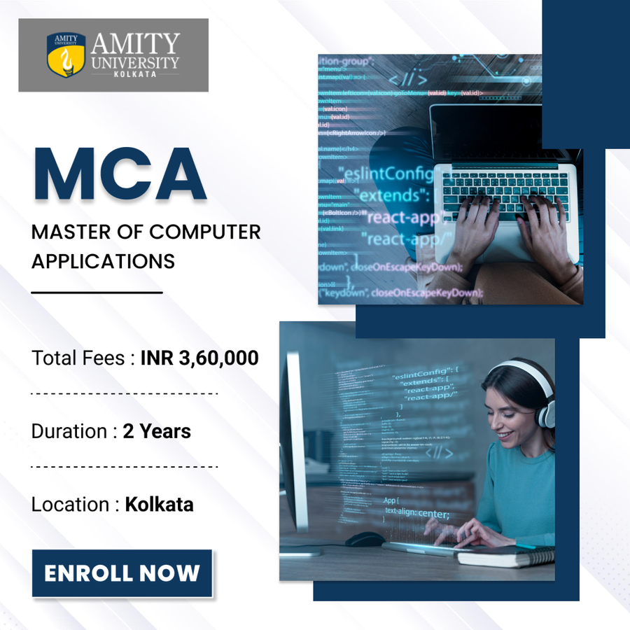 Master of Computer Applications (MCA) at Amity University, Kolkata
