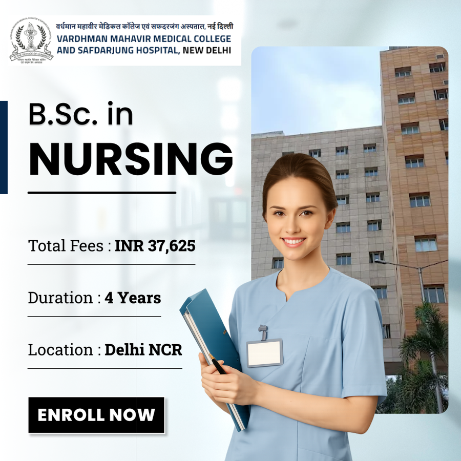 B.Sc in Nursing at Vardhman Mahavir Medical College, Delhi/NCR