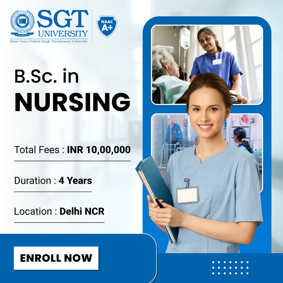 B.Sc in Nursing at SGT University, Gurgaon, Delhi/NCR