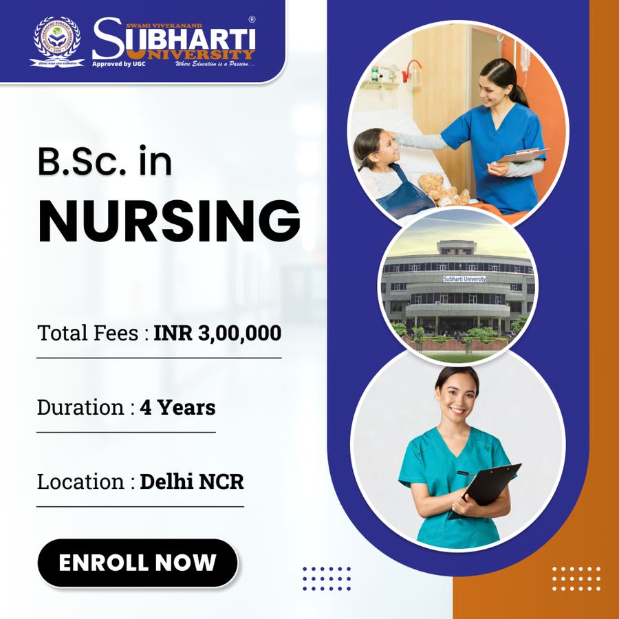 B.Sc in Nursing at Swami Vivekanand Subharti University, Delhi/NCR