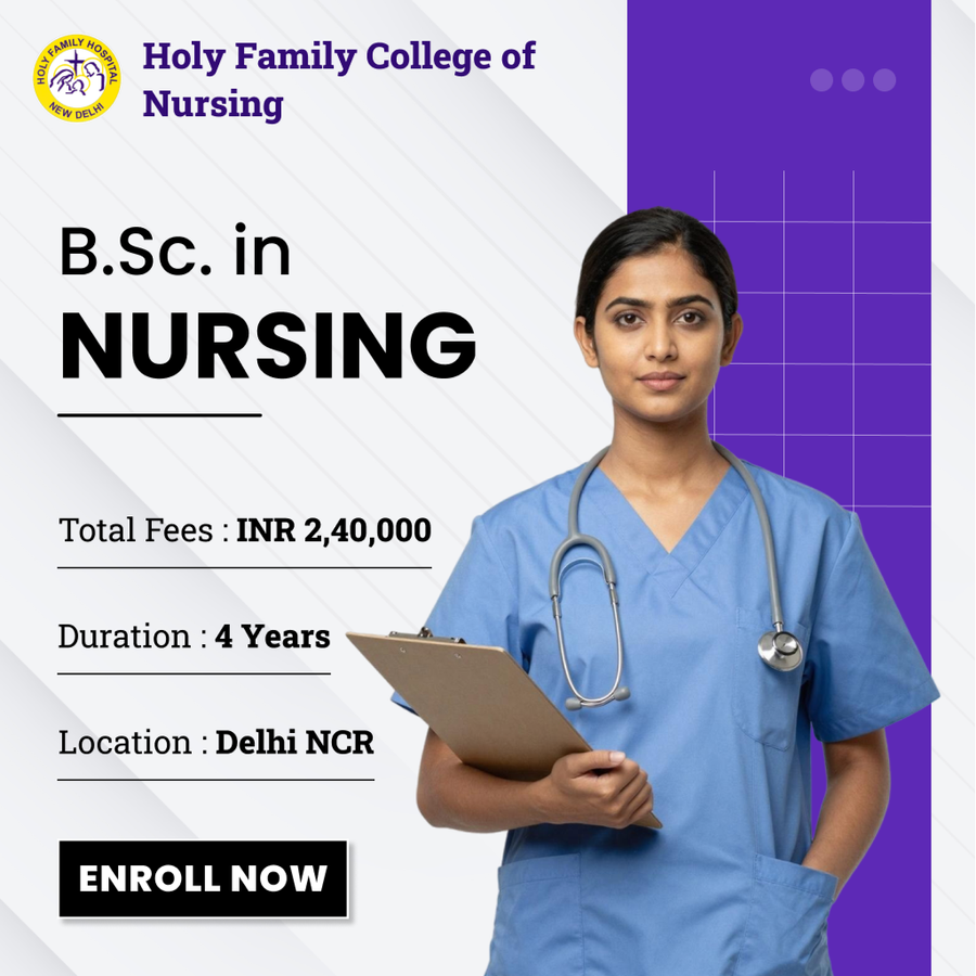 B.Sc. in Nursing at Holy Family College of Nursing, Delhi/NCR