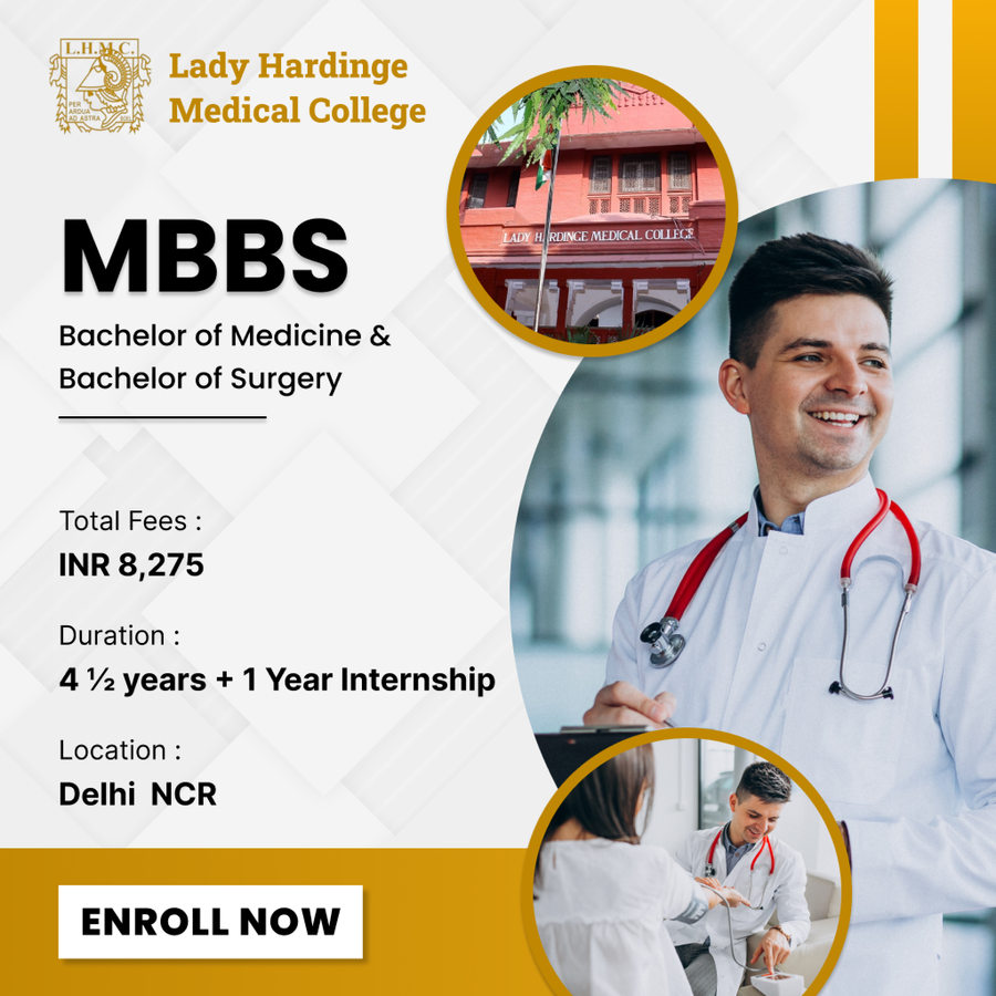MBBS at Lady Hardinge Medical College, Delhi/NCR