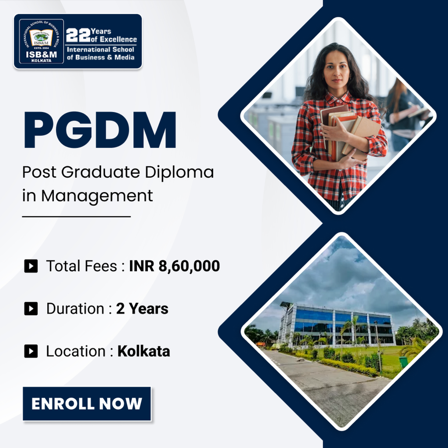 Post Graduate Diploma in Management (PGDM) at International School of Business and Media (ISB&M), Kolkata