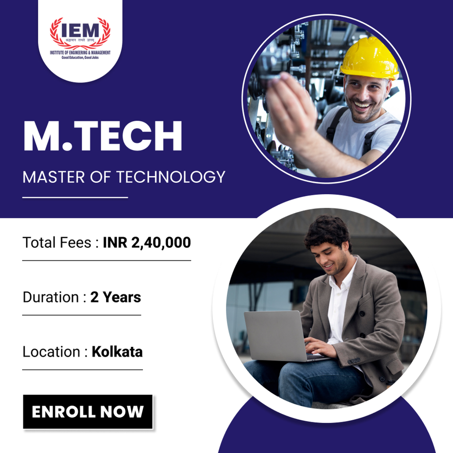 Master of Technology (M.Tech) at Institute of Engineering and Management (IEM), Kolkata