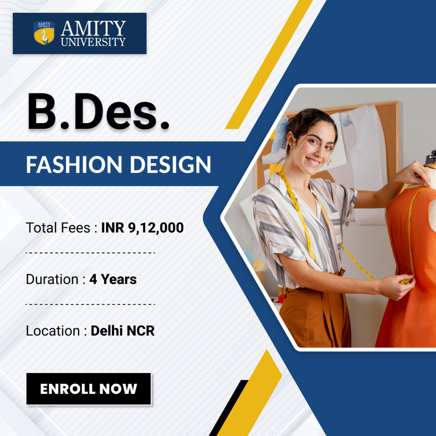 B.Des in Fashion Design at Amity School of Fashion Technology, Delhi/NCR