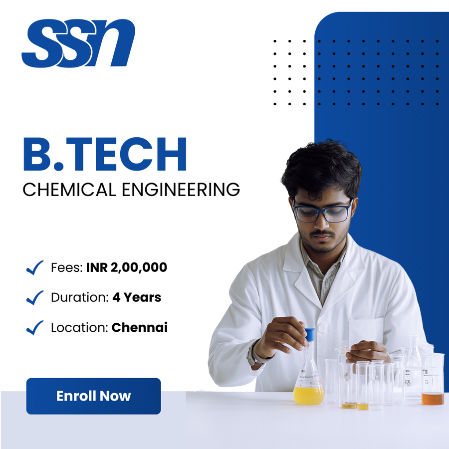 B.Tech Chemical Engineering at SSN College of Engineering Chennai, Chennai