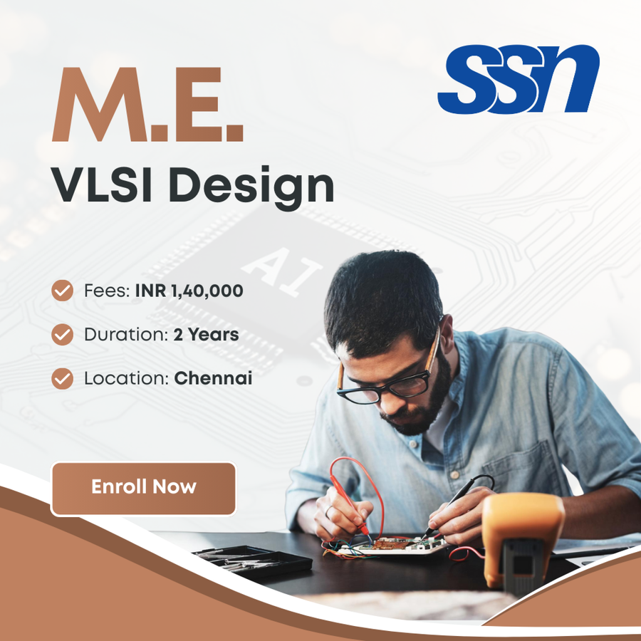 M.E. VLSI Design at SSN College of Engineering Chennai, Chennai