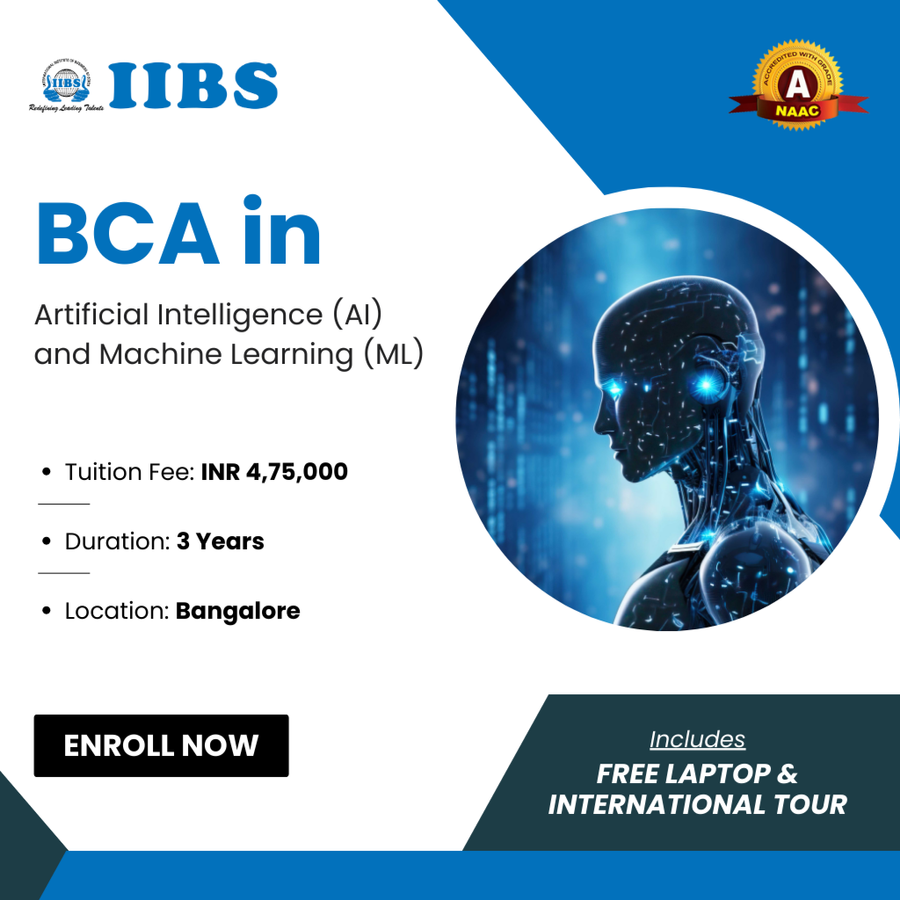 BCA in Artificial Intelligence (AI) and Machine Learning (ML) at International Institute of Business Studies (IIBS), Bengaluru/Bangalore