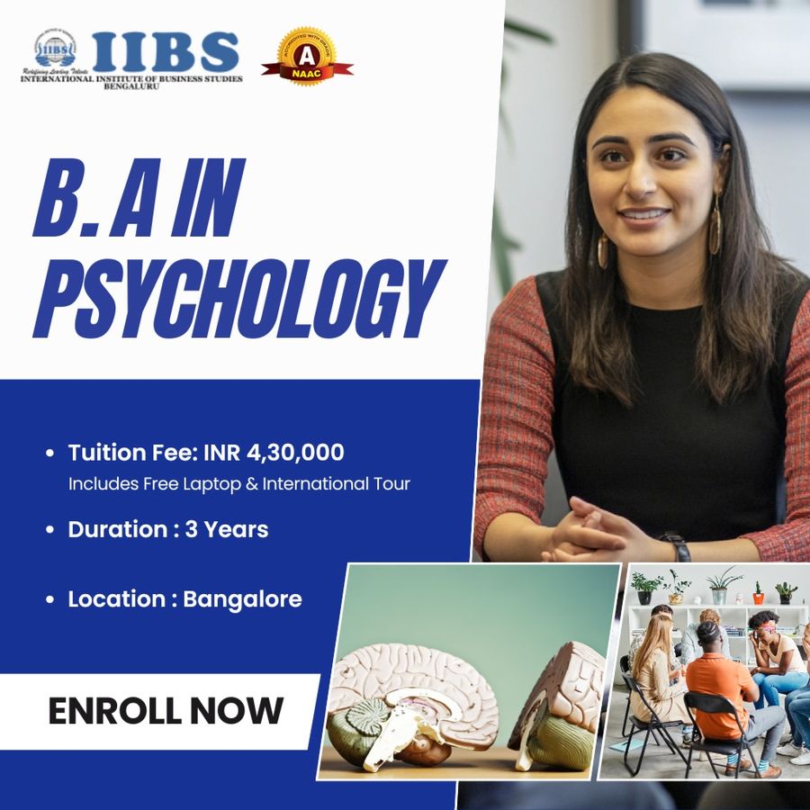 B.A in Psychology at International Institute of Business Studies (IIBS), Bengaluru/Bangalore