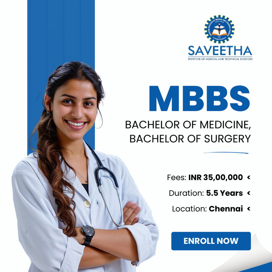 MBBS at Saveetha Institute of Medical and Technical Sciences (SIMATS), Chennai