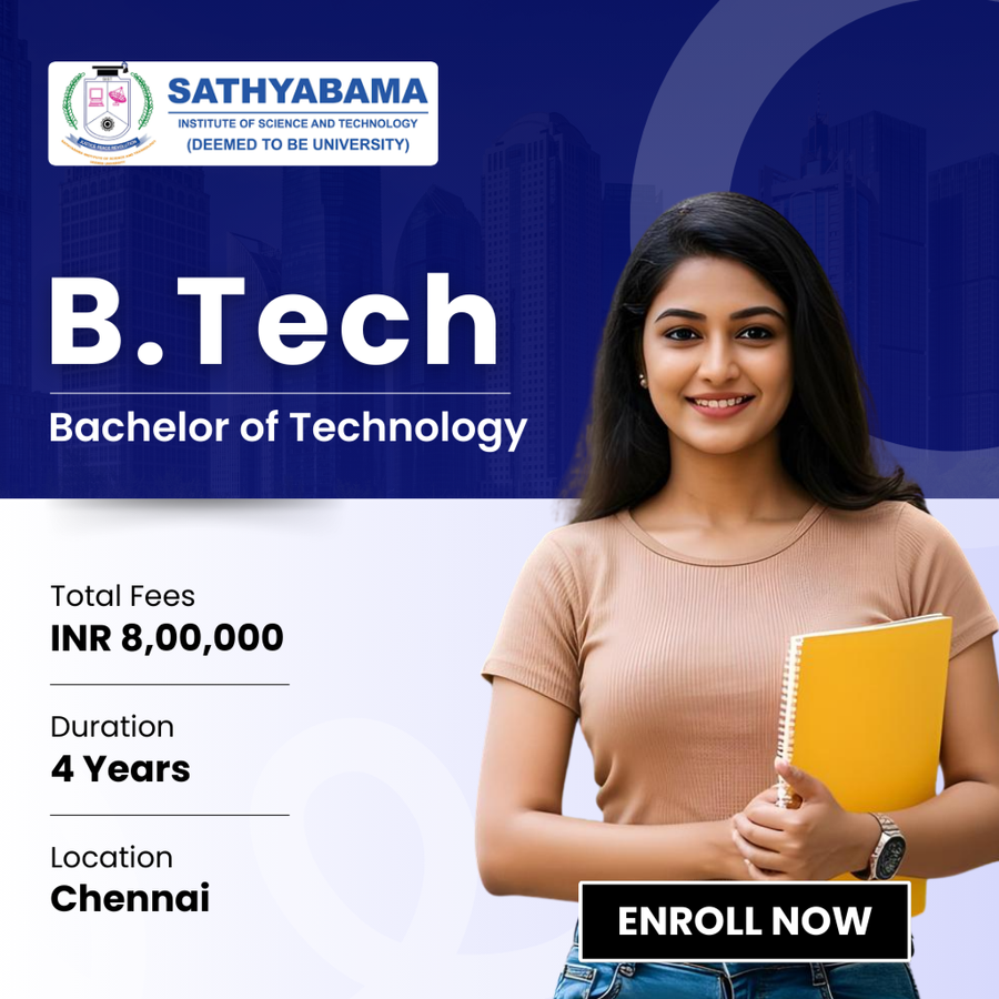 Bachelor of Technology (B.Tech) at Sathyabama Institute of Science and Technology, Chennai