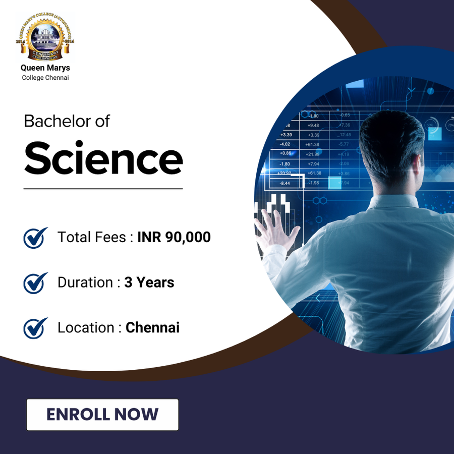 Bachelor of Science (B.Sc.) at Queen Marys College, Chennai