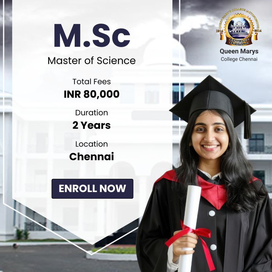 Master of Science (M.Sc.) at Queen Marys College, Chennai