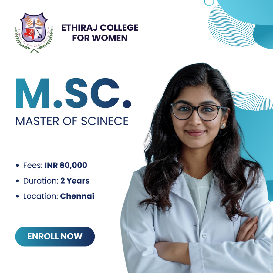 Master of Science (M.Sc.) at Ethiraj College for Women, Chennai
