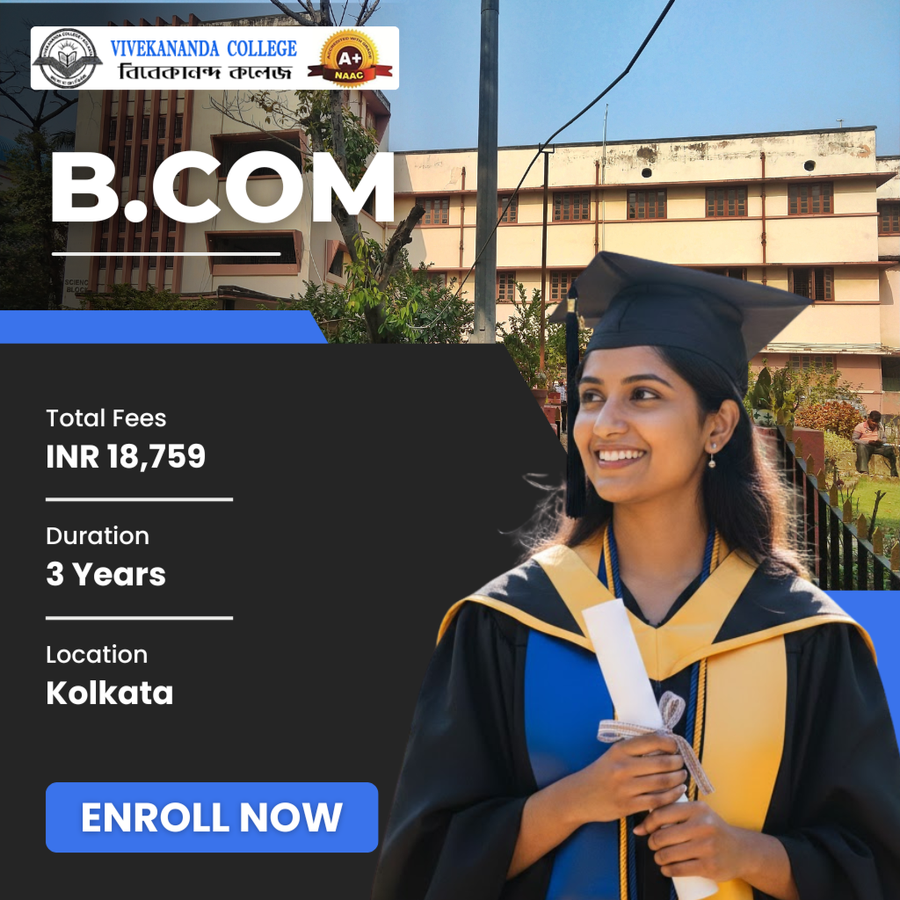 B.Com at Vivekananda College, Kolkata, Kolkata